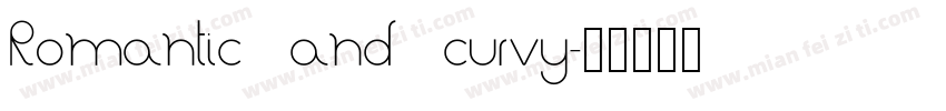 Romantic and curvy字体转换